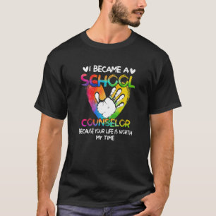 Camiseta Me Convertí En Consejero Escolar Porque Tu Vida Me