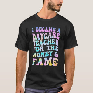 Camiseta Me Convertí En Un Profesor De Guardería Por El Din