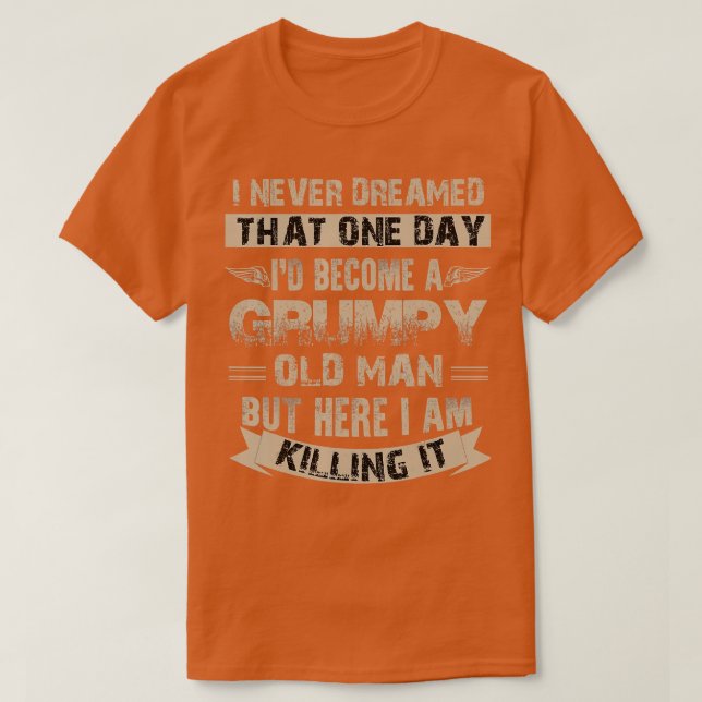 Camiseta Me Convertiría En Un Viejo Gruñón (Diseño del anverso)