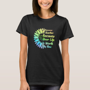 Camiseta Me Convirtí En Maestra Porque Tu Vida Vale La Pena