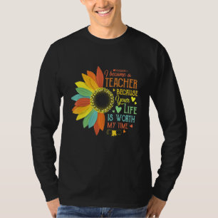 Camiseta Me Convirtí En Maestra Porque Tu Vida Vale La Pena