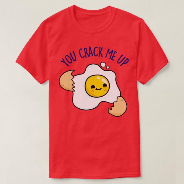 Camiseta Me Crack Con Un Huevo Aburrido (Diseño del anverso)