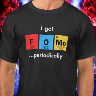Camiseta Me da FOMO Periódicamente Divertido