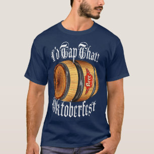 Camiseta Me Daría Un Toque A La Festividad De Cervezas Okto