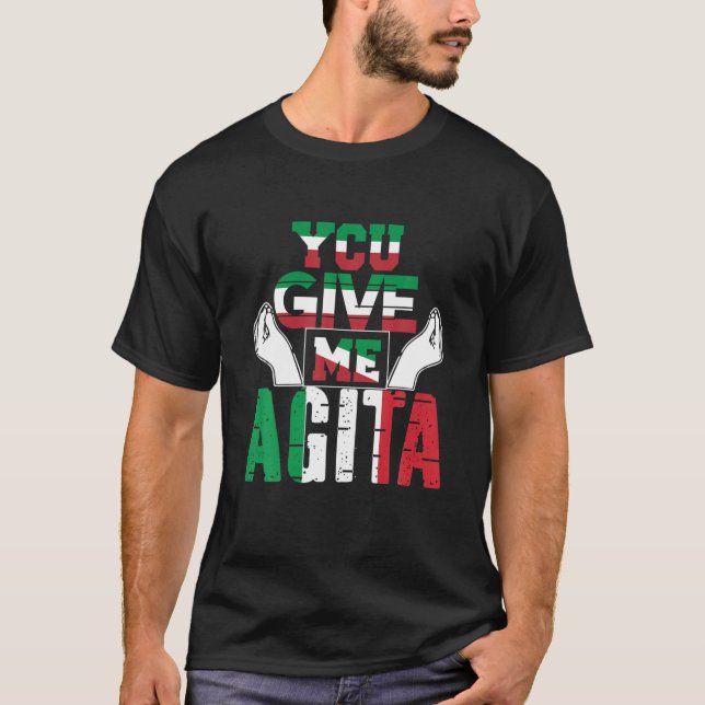 Camiseta Me das Agita Humor Cita Italiana (Anverso)