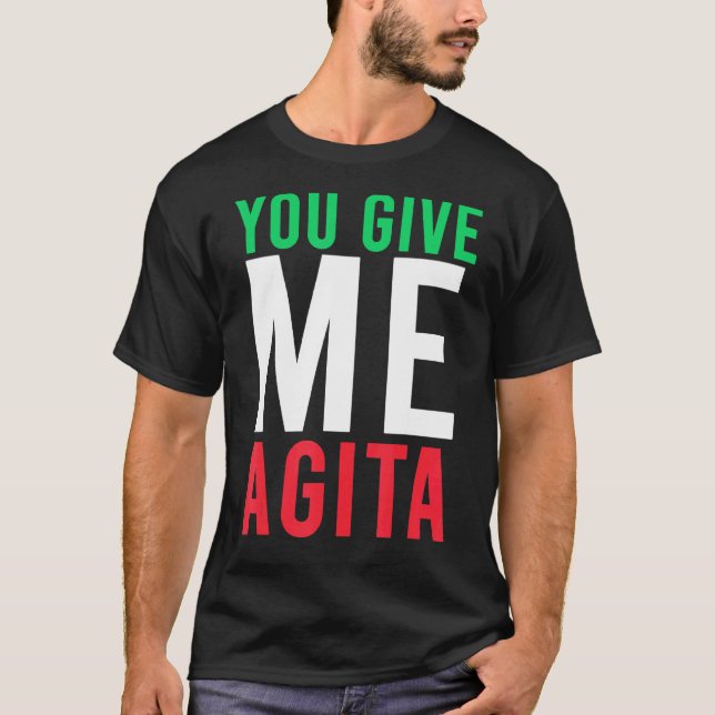 Camiseta Me das Agita Humor Cita Italiana (Anverso)