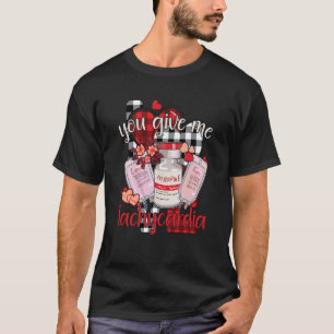 Camiseta Me das ropa de taquicardia Enfermera Valentineu20