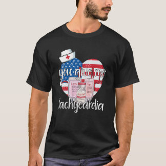 Camiseta Me das ropa de taquicardia Enfermera Valentineu20