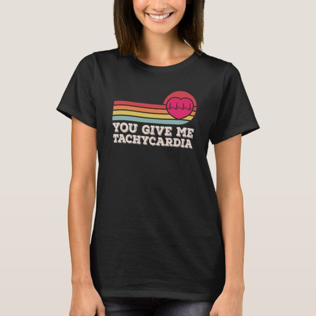 Camiseta Me Das Tachycardia Día de San Valentín Enfermera d (Anverso)