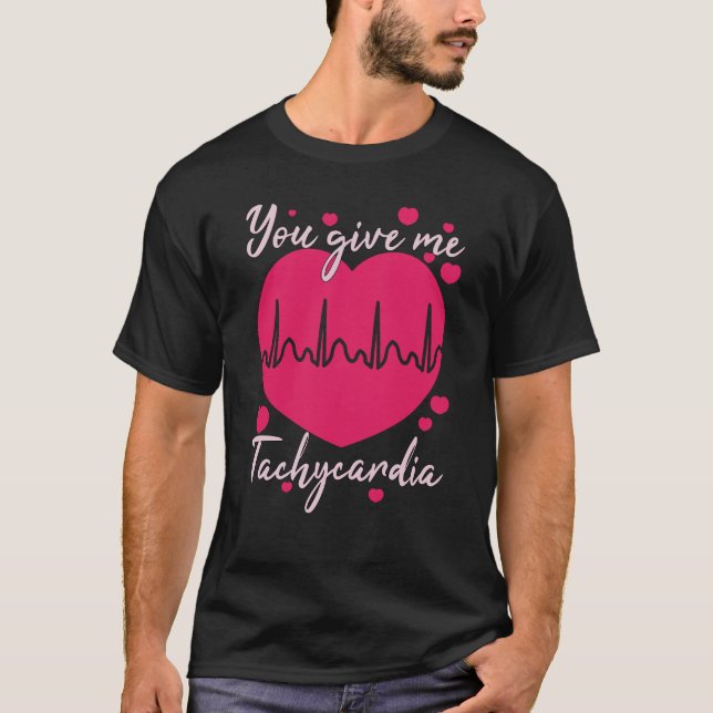 Camiseta Me Das Tachycardia Día de San Valentín Enfermera d (Anverso)