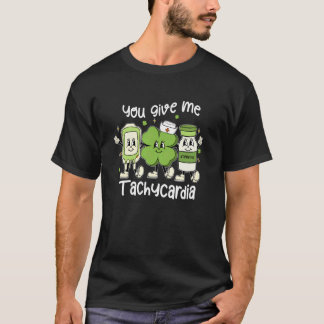 Camiseta Me Das Tachycardia Enfermera de la UCI St Patricks