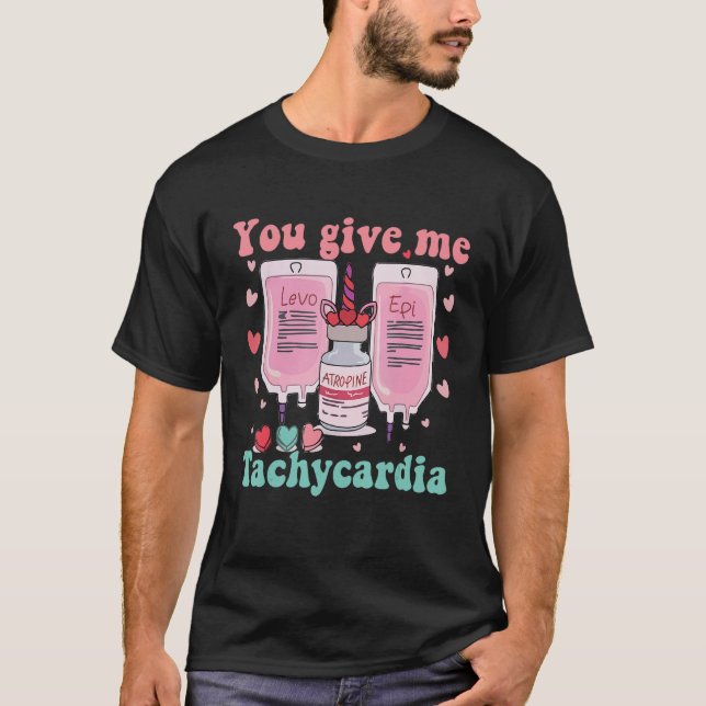Camiseta Me das Tachycardia Enfermera de la UCI Vida de San (Anverso)