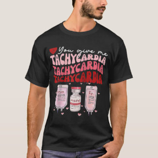 Camiseta Me das Tachycardia Enfermeras de la UCI San Valent