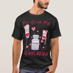 Camiseta Me Das Tachycardia Er Icu Nicu Rn Enfermera
