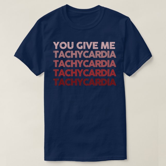Camiseta Me das taquicardia1 (Diseño del anverso)