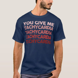 Camiseta Me das taquicardia1