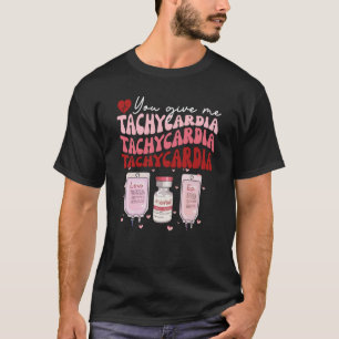 Camiseta Me Das Taquicardia Enfermera de UCI Vida San Valen