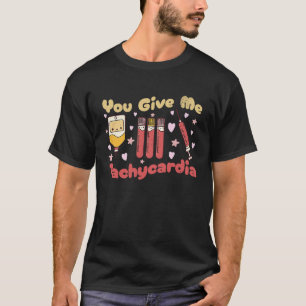 Camiseta Me Das Taquicardia Flebotomista Enfermera Valenti
