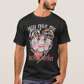 Camiseta Me Das Taquicardia ropa Enfermera Día de San Valen