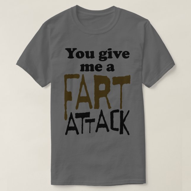 Camiseta Me Das Un Ataque de Gases (Diseño del anverso)