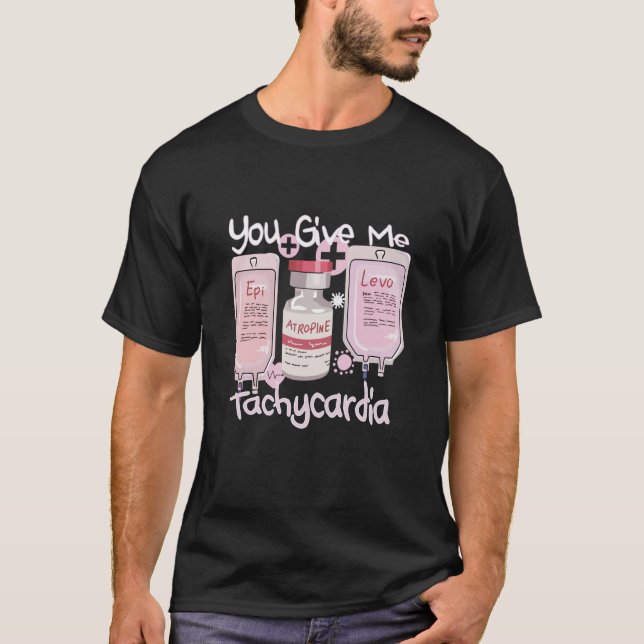 Camiseta Me das una enfermera de taquicardia Valentineu2019 (Anverso)