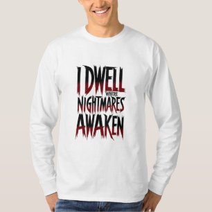 Camiseta Me Decurro Donde Despiertan Las Pesadillas