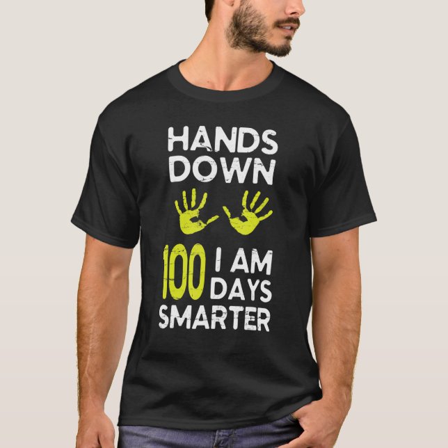Camiseta Me Dejo La Mano Abajo, Estoy 100 Días Más Intelige (Anverso)