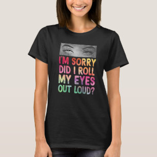 Camiseta ¿Me Dejo Los Ojos Con Un Humor Sarcástico Muy Grac