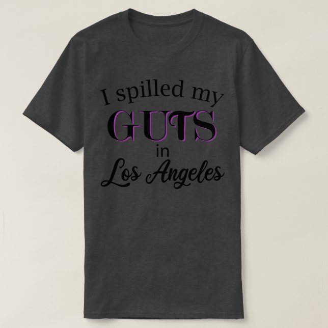 Camiseta me derramé las tripas en los ángeles 1 (Diseño del anverso)