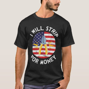 Camiseta Me desnudaré por dinero electricista sindicato elé