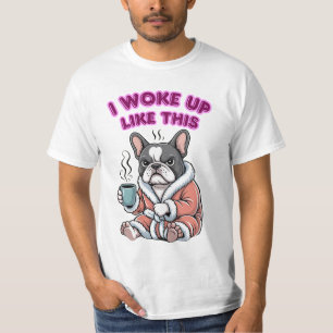 Camiseta Me desperté así Bulldog Francés Café Gruñón