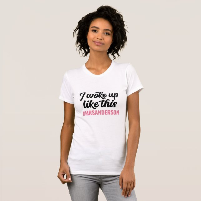 Camiseta ¡Me desperté así de casada! Personalizado de vinta (Anverso completo)