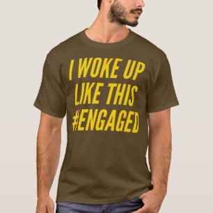 Camiseta Me desperté así prometida compromiso esposa