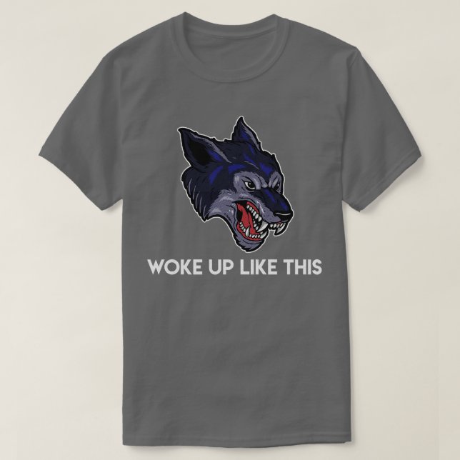 Camiseta Me Desperté Como Este Lobo Enfadado (Diseño del anverso)