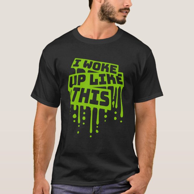 Camiseta Me Desperté Como Un Chiste Irónico Cita Este Graff (Anverso)