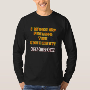 Camiseta Me desperté el más quesero Soy Mac con queso y que