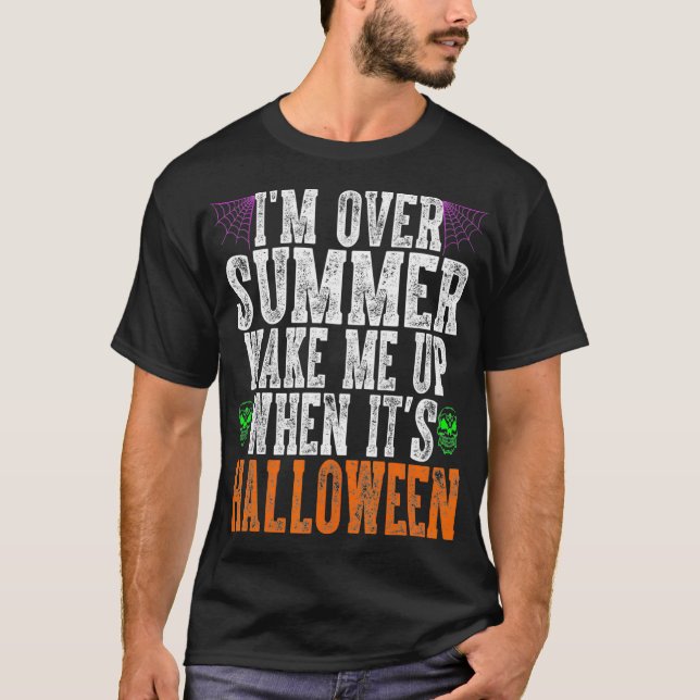 Camiseta Me Desperté En Verano Cuando Se Halloween (Anverso)