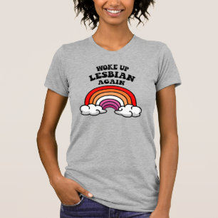 Camiseta Me desperté lesbiana de nuevo