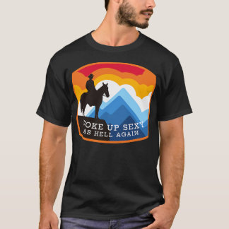 Camiseta Me desperté sexy de nuevo