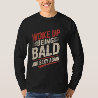 Camiseta Me desperté siendo calvo Gracioso cabeza calva Hom