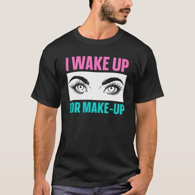 Camiseta Me Despierto Para Hacer Artista De Belleza Salón C (Anverso)