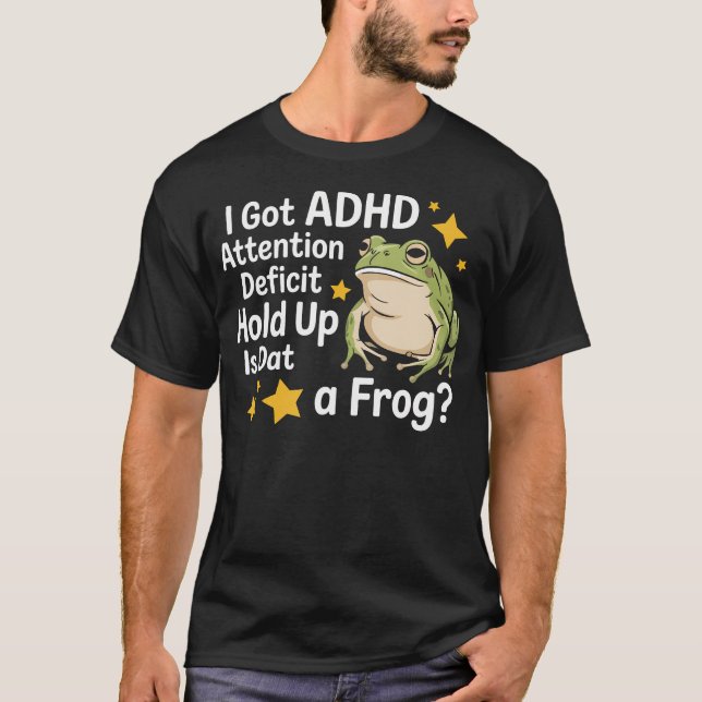 Camiseta Me Dieron Adh Déficit de Atención Alto ¿Es Eso Una (Anverso)