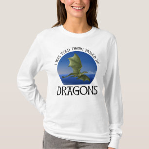 Camiseta Me dijeron que habría dragones