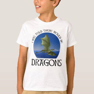Camiseta Me Dijeron Que Habría Dragones