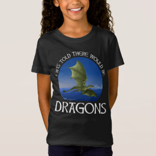Camiseta Me dijeron que habría dragones