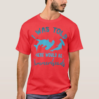 Camiseta Me Dijeron Que Habría Hammerhead Hammerhead S