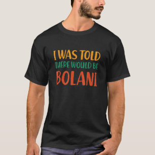 Camiseta Me Dijeron Que Habría Humor De Comida Gracioso De