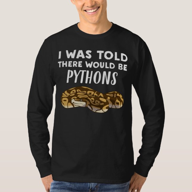 Camiseta Me dijeron que habría pitones   Serpiente Python (Anverso)