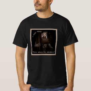 Camiseta ¡Me Dijeron Que Habría Zombies!
