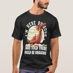 Camiseta Me Dijeron Que Hubieran Dragones Dragones Botones 